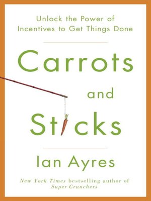 cover image of Carrots and Sticks